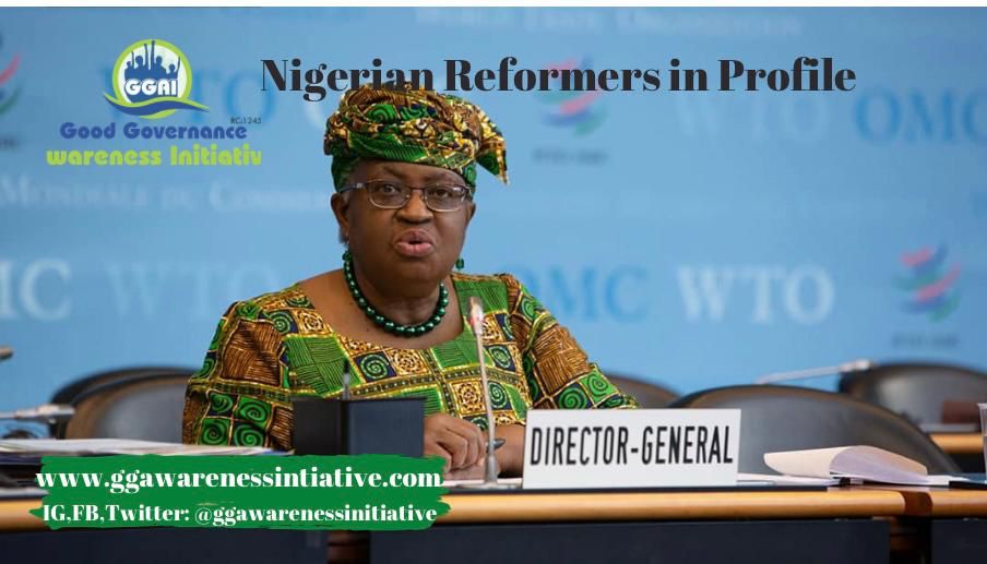 Read more about the article Nigerian Reformers in Profile(Ngozi Okonjo-Iweala)